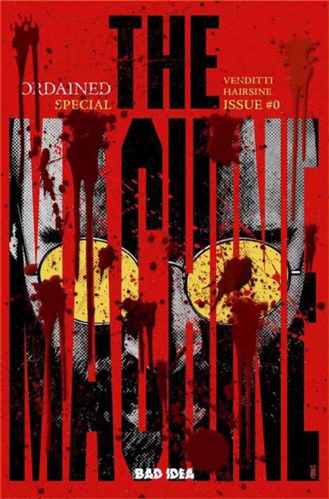 Ordained #0 (Of 3) The Machine Cover E 1 in 50 Jorge Fornes Bloody Variant