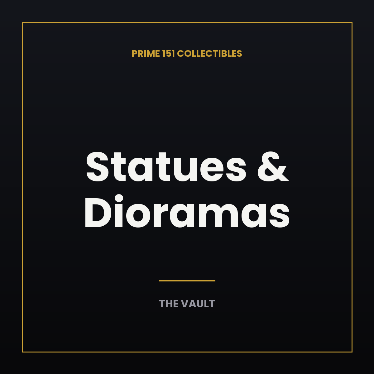 Statues & Dioramas