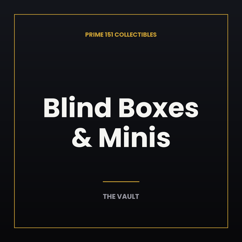Blind Boxes & Minis