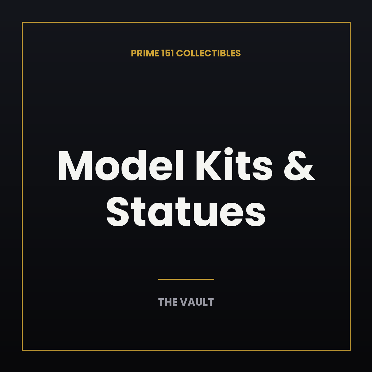 Model Kits & Statues
