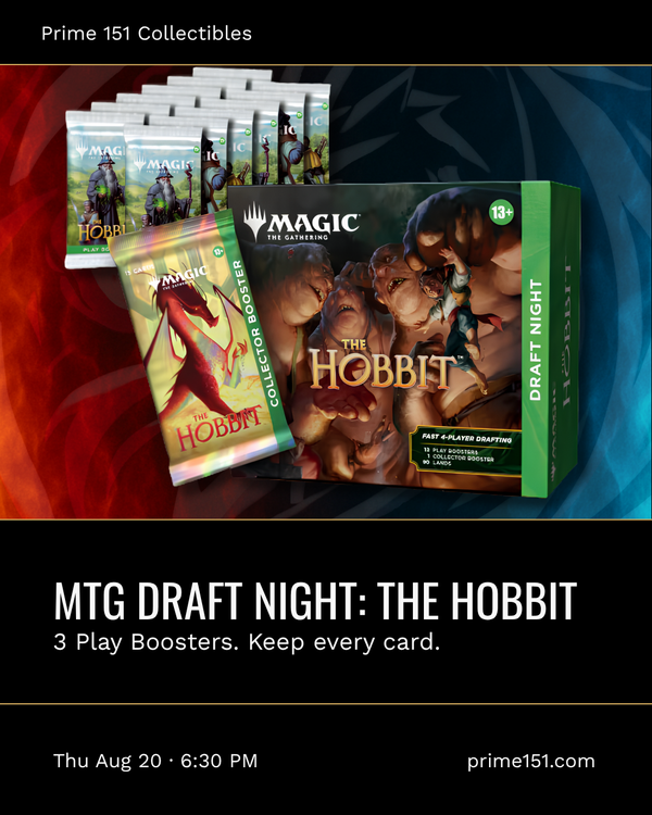 MTG Draft Night The Hobbit at Prime 151 Collectibles, Thursday August 20 at 6:30 PM, 3 Play Boosters, 8 seats