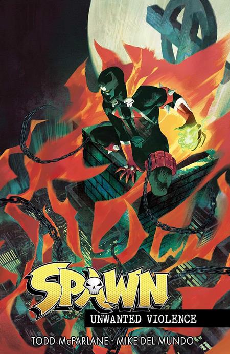 Spawn: Unwanted Violence trade paperback collecting issues #1-2, cover art by Mike Del Mundo featuring Spawn in a tense, dramatic scene