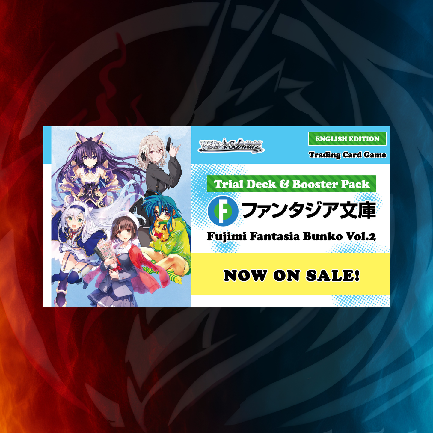 Weiss Schwarz Fujimi Fantasia Bunko Vol.2 Trial Deck and Booster Pack, English Edition, featuring Date A Live and more
